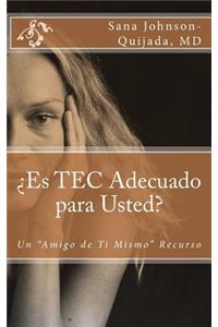 Es TEC Adecuado para Usted?