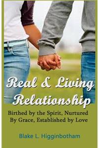 Real & Living Relationship