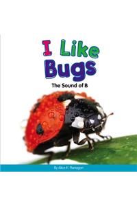 I Like Bugs: The Sound of B