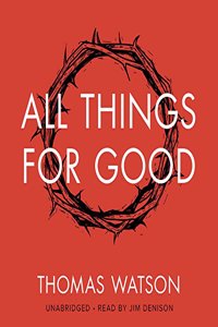 All Things for Good