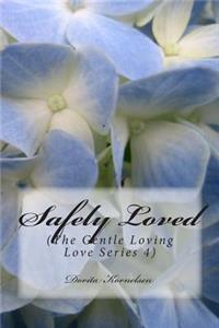 Safely Loved (The Gentle Loving Love Series 4)