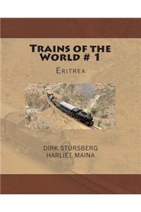 Trains of the World # 1: Eritrea
