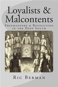 Loyalists & Malcontents