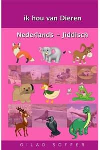 Ik Hou Van Dieren Nederlands - Jiddisch