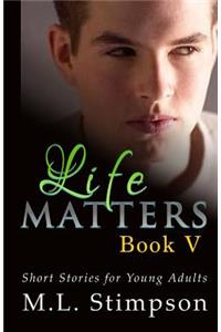 Life Matters - Book 5