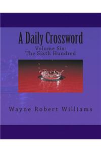 A Daily Crossword Volume Six