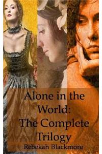 Alone in the World: The Complete Trilogy