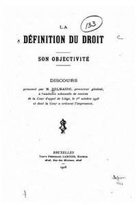 La définition du droit, son objectivité