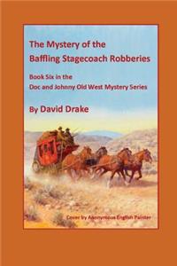 Baffling Stagecoach Robberies