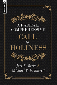 Radical, Comprehensive Call to Holiness