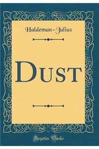 Dust (Classic Reprint)