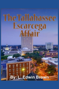 The Tallahassee Escarcega Affair