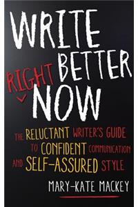 Write Better Right Now