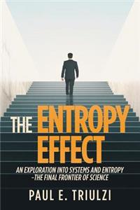 The Entropy Effect