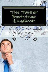 The Twitter Bootstrap Handbook