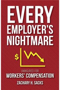 Every Employer's Nightmare