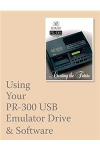 Using Your PR-300 USB Emulator & Software