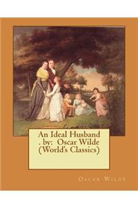 An Ideal Husband . by