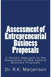 Assessment of Entrepreneurial Business Proposals