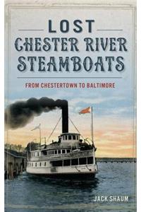 Lost Chester River Steamboats