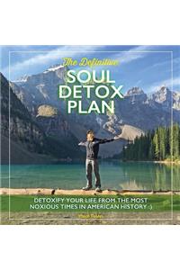 Definitive Soul Detox Plan