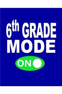 6th Grade Mode On