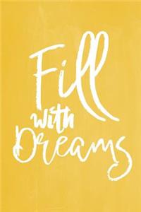 Pastel Chalkboard Journal - Fill With Dreams (Yellow)