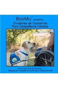 BooMu Presenta...Criadores de Cachorros Para Companeros Caninos