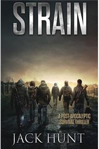 Strain - A Post-Apocalyptic Survival Thriller