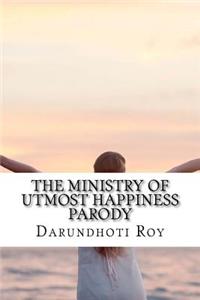 Ministry of Utmost Happiness Parody
