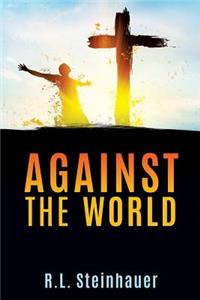 Against The World