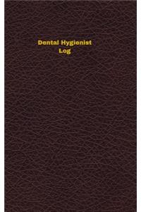 Dental Hygienist Log