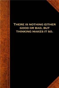 Shakespeare Quote Journal Hamlet Good Bad Thinking