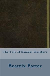 The Tale of Samuel Whiskers