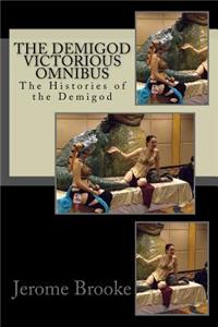 The Demigod Victorious Omnibus