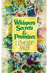 Whispers, Secrets and Promises