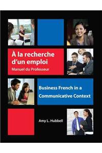 A la recherche d'un emploi: Instructor's Resource Manual