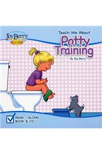 Teach Me about Potty Training