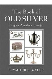 The Book of Old Silver