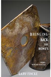Bringing Back the Bones