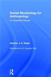 Dental Morphology for Anthropology