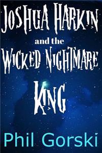 Joshua Harkin and the Wicked Nightmare King
