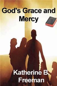 God's Grace and Merc y