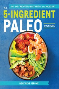 5-Ingredient Paleo Cookbook