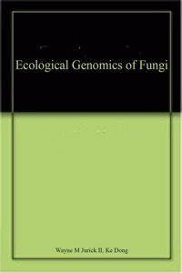 ECOLOGICAL GENOMICS OF FUNGI