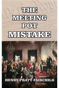 The Melting Pot Mistake