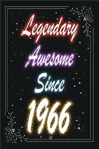 Legendary Awesome Since 1966 Notebook Birthday Gift