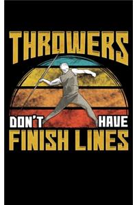 Throwers Don't Have Finish Lines