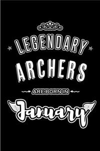 Legendary Archers are born in January