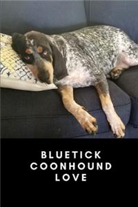 Bluetick Coonhound Love - Coonhound Notebook